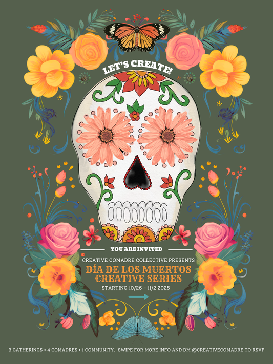 ✨ Creative Comadre Día de los Muertos Workshop Series